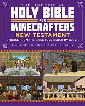 portada The Unofficial Holy Bible for Minecrafters: New Testament: Stories from the Bible Told Block by Block