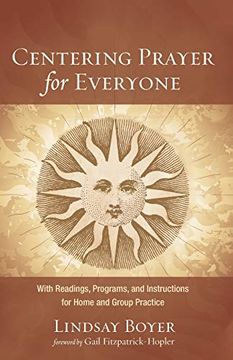 portada Centering Prayer for Everyone: With Readings, Programs, and Instructions for Home and Group Practice (in English)