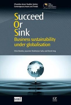 portada Succeed or Sink: Business Sustainability Under Globalisation (Chandos Asian Studies Series) (in English)