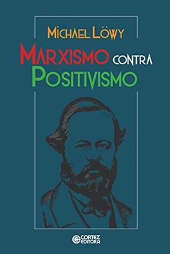 portada Marxismo Contra Positivismo (en Portugués)