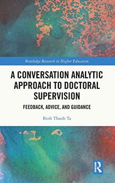 portada A Conversation Analytic Approach to Doctoral Supervision (Routledge Research in Higher Education) (in English)