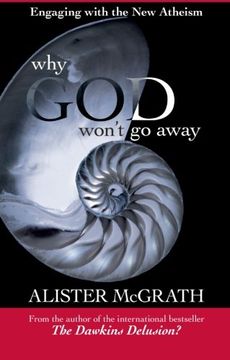 portada why god won't go away: engaging with the new atheism (en Inglés)
