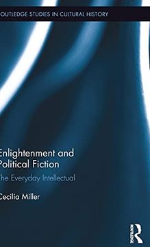 portada Enlightenment and Political Fiction: The Everyday Intellectual (Routledge Studies in Cultural History) (en Inglés)