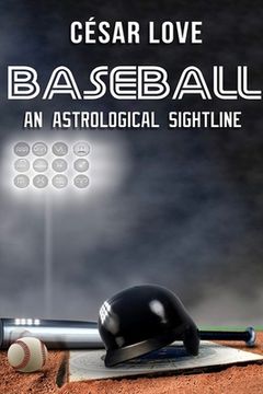 portada Baseball: An Astrological Sightline (en Inglés)