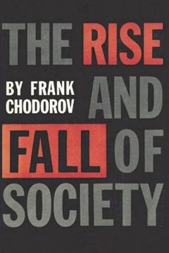 portada The Rise and Fall of Society: An Essay on the Economic Forces That Underlie Social Institutions (en Inglés)