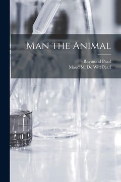 portada Man the Animal (en Inglés)