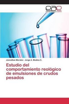portada Estudio del comportamiento reológico de emulsiones de crudos pesados (Spanish Edition)
