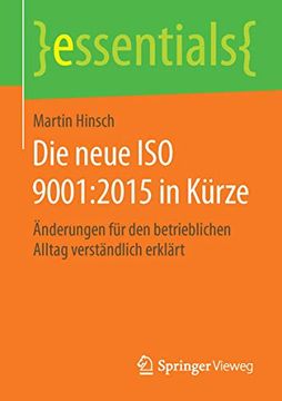 portada Die Neue iso 9001: 2015 in Kürze: Änderungen für den Betrieblichen Alltag Verständlich Erklärt (en Alemán)