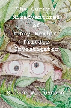 portada the curious misadventures of tubby wexler, private investigator (en Inglés)