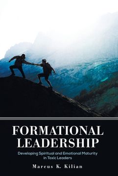 portada Formational Leadership: Developing Spiritual and Emotional Maturity in Toxic Leaders (en Inglés)