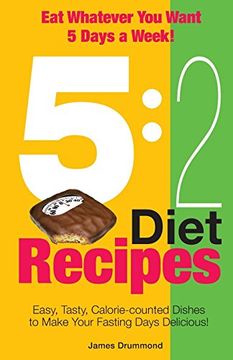 portada 5: 2 Diet Recipes - Easy, Tasty, Calorie-Counted Dishes to Make Your Fasting day (en Inglés)