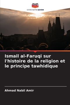 portada Ismail al-Faruqi sur l'histoire de la religion et le principe tawhidique (en Francés)