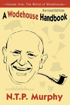 portada A Wodehouse Handbook: Vol. 1 the World of Wodehouse (en Inglés)