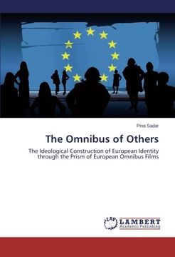 portada The Omnibus of Others: The Ideological Construction of European Identity through the Prism of European Omnibus Films