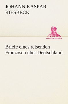 portada Briefe eines reisenden Franzosen über Deutschland (TREDITION CLASSICS) (German Edition)