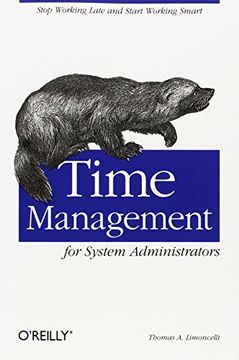 portada Time Management for System Administrators: Stop Working Late and Start Working Smart (in English)