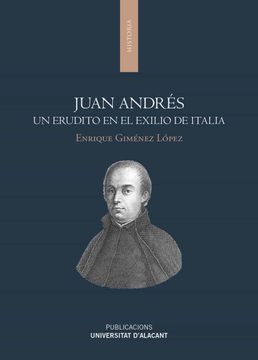 portada Juan Andrés. Un Erudito en el Exilio de Italia (in Spanish)