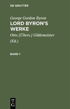 portada George Gordon Byron: Lord Byron¿ S Werke. Band 1 (en Alemán)