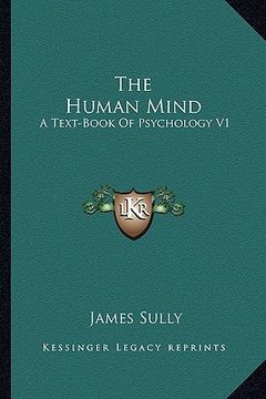 portada the human mind: a text-book of psychology v1 (en Inglés)