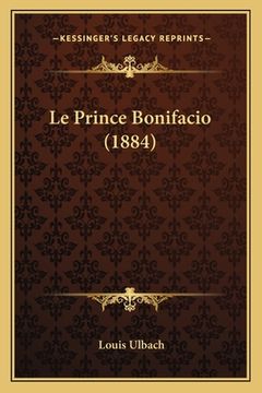 portada Le Prince Bonifacio (1884) (en Francés)