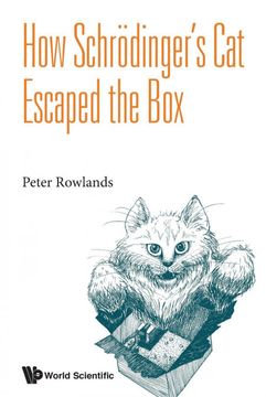 portada How Schrodinger's cat Escaped the box (en Inglés)