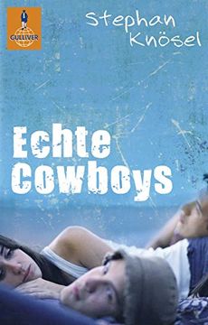 portada Echte Cowboys: Roman [Paperback] knã Sel, Stephan and Niere, Cornelia (en Alemán)