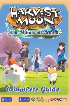 portada Harvest Moon The Winds of Anthos Complete Guide: Best Tips, Tricks, Strategies and Much more