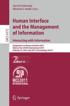 portada human interface and the management of information: interacting with information: symposium on human interface 2011, held as part of hci international