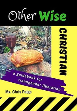 portada Otherwise Christian: A Guid for Transgender Liberation (en Inglés)