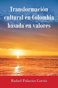 portada Transformación Cultural en Colombia Basada en Valores