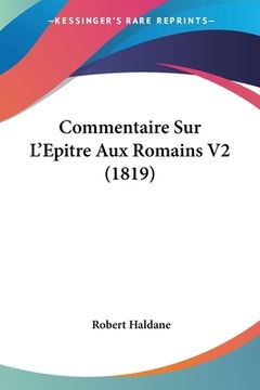 portada Commentaire Sur L'Epitre Aux Romains V2 (1819) (en Francés)