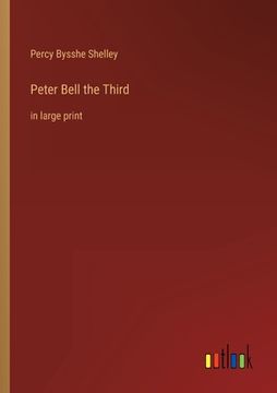 portada Peter Bell the Third: in large print 