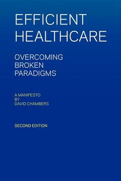 portada efficient healthcare overcoming broken paradigms (in English)