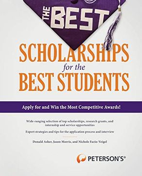 portada The Best Scholarships for the Best Students (Peterson's Best Scholarships for the Best Students) (en Inglés)