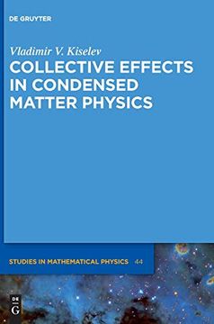 portada Collective Effects in Condensed Matter Physics (de Gruyter Studies in Mathematical Physics) (en Inglés)
