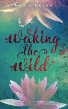 portada Waking the Wild: a poetry collection