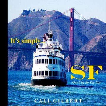 portada It's Simply...SF: Our City By The Bay