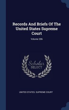 portada Records And Briefs Of The United States Supreme Court; Volume 206