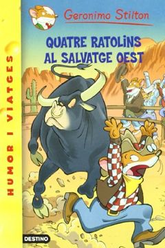 portada Quatre ratolins al salvatge oest (GERONIMO STILTON) (en Catalá)