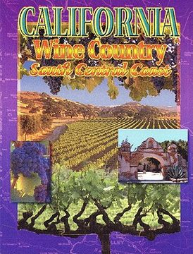 portada california south central coast wine country (en Inglés)