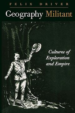 portada geography militant: cultures of exploration and empire (en Inglés)