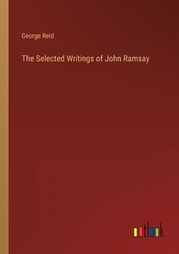 portada The Selected Writings of John Ramsay (en Inglés)