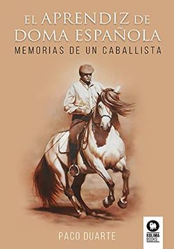 portada El Aprendiz de Doma Española: Memorias de un Caballista (Estilo de Vida)