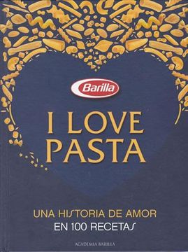 portada I Love Pasta. Una Historia de Amor en 100 Recetas