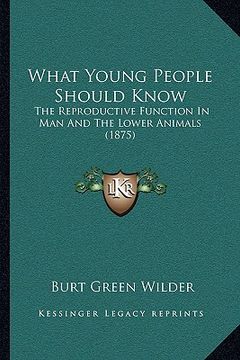 portada what young people should know: the reproductive function in man and the lower animals (1875) (en Inglés)