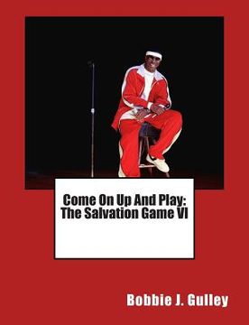 portada Come On Up And Play: The Salvation Game VI (en Inglés)