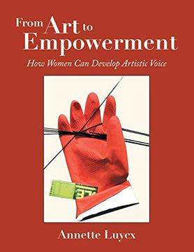 portada From art to Empowerment: How Women can Develop Artistic Voice (en Inglés)