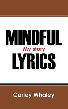 portada Mindful Lyrics: My Story (en Inglés)