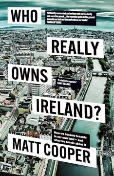 portada Who Really Owns Ireland: How we Became Tenants in our own Land - and What we can do About it (en Inglés)