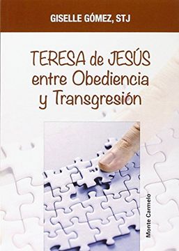 portada Teresa de Jesús entre Obediencia y Transgresión